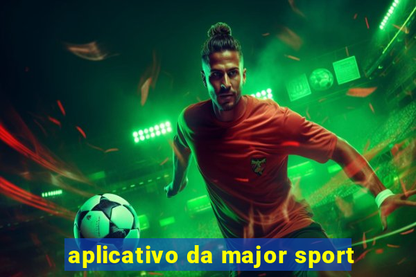 aplicativo da major sport